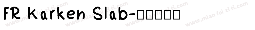 FR Karken Slab字体转换